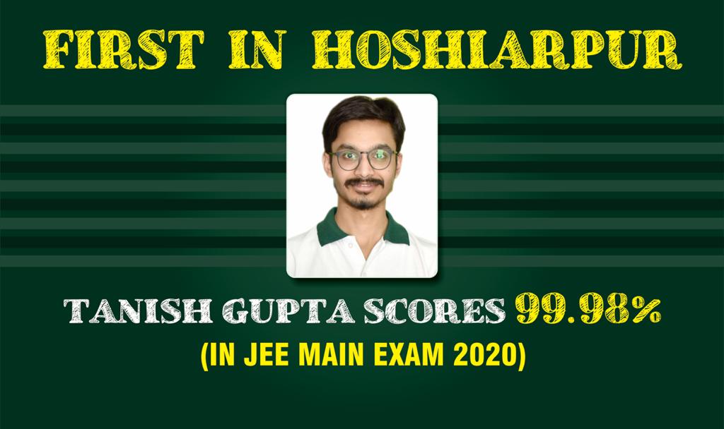 Tanish Gupta Scored 99.98% In Jee Mains Exams 2020 And Attained 247th Rank In All India, Third Rank In Punjab And First Rank In Hoshiyarpur District.